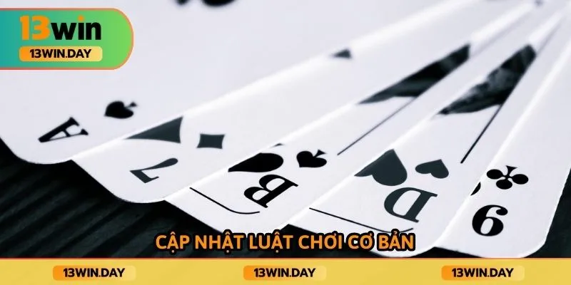Cập nhật luật chơi cơ bản Cập nhật luật chơi cơ bản