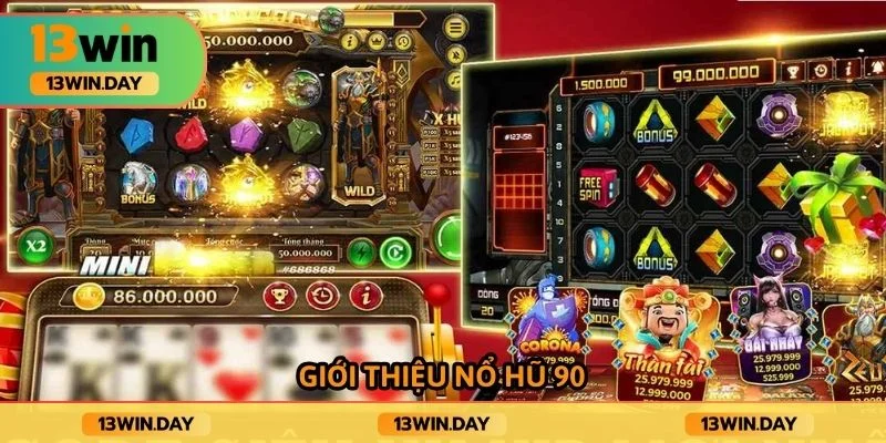 Giới thiệu nổ hũ 90