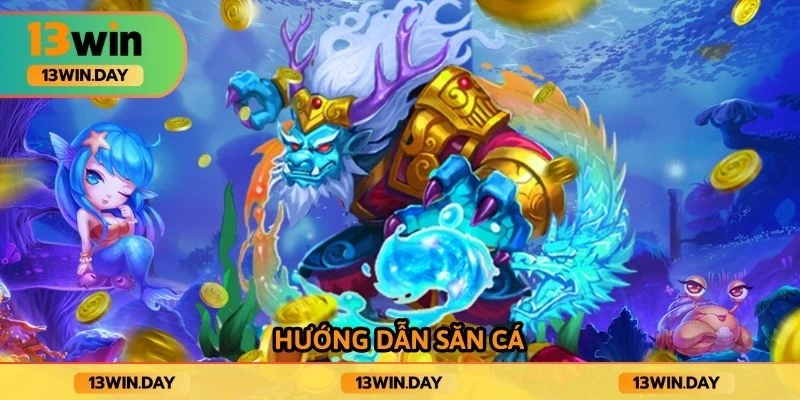 Hướng dẫn săn cá