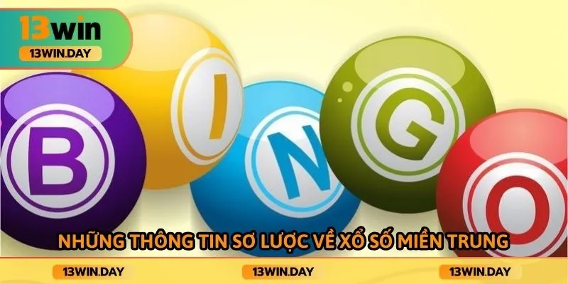 Những thông tin sơ lược về xổ số miền trung