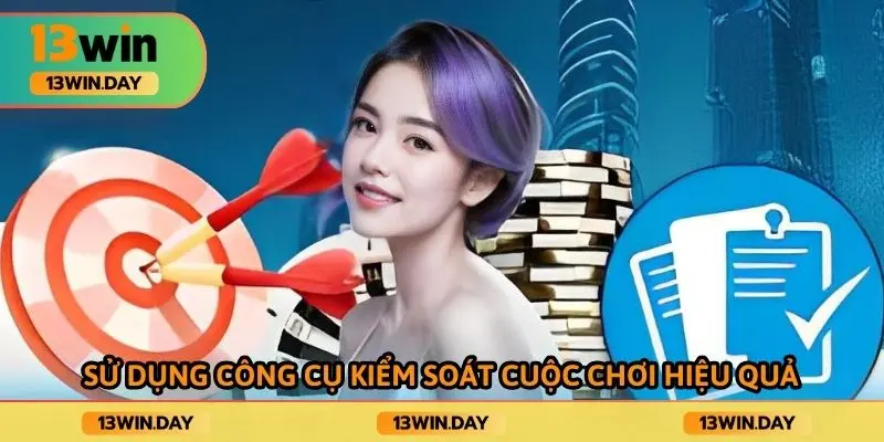 Sử dụng công cụ kiểm soát cuộc chơi hiệu quả
